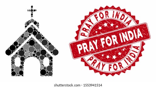 Mosaic church and grunge stamp seal with Pray for India caption. Mosaic vector is formed with church icon and with random round spots. Pray for India stamp seal uses red color, and dirty texture.