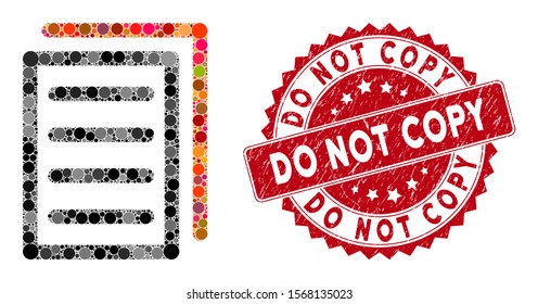 Mosaic copy document and grunge stamp watermark with Do Not Copy caption. Mosaic vector is designed with copy document icon and with scattered round spots. Do Not Copy stamp uses red color,