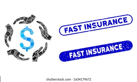 Mosaic dollar care hands and grunge stamp seals with Fast Insurance caption. Mosaic vector dollar care hands is formed with randomized rectangle items. Fast Insurance stamp seals use blue color,