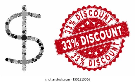 Mosaic dollar and corroded stamp seal with 33% Discount caption. Mosaic vector is composed with dollar icon and with scattered spheric items. 33% Discount stamp uses red color, and dirty texture.