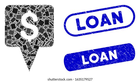 Mosaic dollar map pointer and rubber stamp seals with Loan text. Mosaic vector dollar map pointer is formed with random rectangles. Loan stamp seals use blue color, and have round rectangle shape.