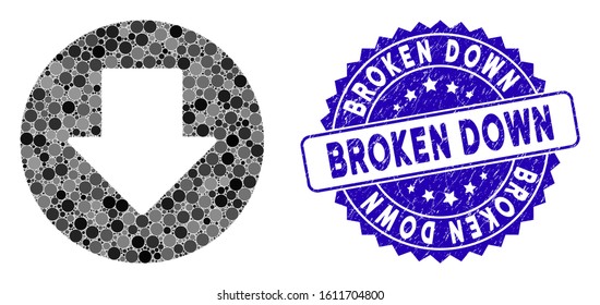 Mosaic down icon and grunge stamp watermark with Broken Down caption. Mosaic vector is composed with down icon and with scattered round spots. Broken Down stamp uses blue color, and grunge design.