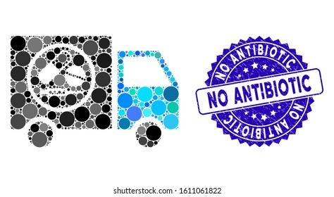 Mosaic drugstore truck icon and grunge stamp seal with No Antibiotic text. Mosaic vector is composed from drugstore truck icon and with random spheric items. No Antibiotic stamp seal uses blue color,