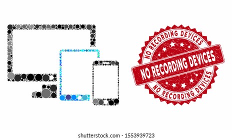 Mosaic electronic devices and grunge stamp seal with No Recording Devices phrase. Mosaic vector is designed with electronic devices icon and with randomized circle items.