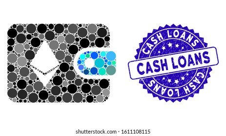 Mosaic Ethereum billfold icon and rubber stamp watermark with Cash Loans phrase. Mosaic vector is formed with Ethereum billfold icon and with random spheric items. Cash Loans stamp uses blue color,
