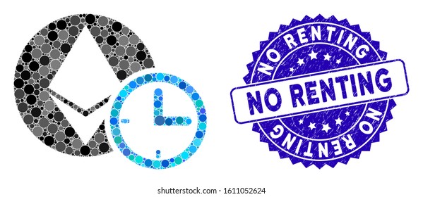 Mosaic Ethereum credit time icon and distressed stamp seal with No Renting phrase. Mosaic vector is created with Ethereum credit time icon and with randomized spheric spots.