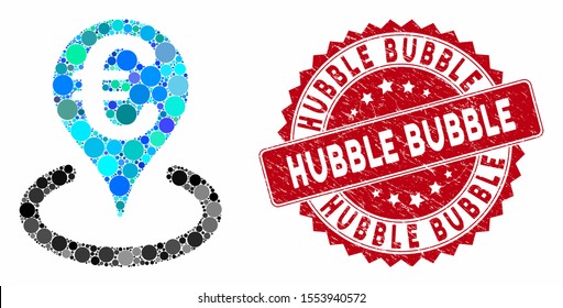 Mosaic Euro bank map marker and grunge stamp seal with Hubble Bubble text. Mosaic vector is formed with Euro bank map marker icon and with randomized round items. Hubble Bubble stamp uses red color,