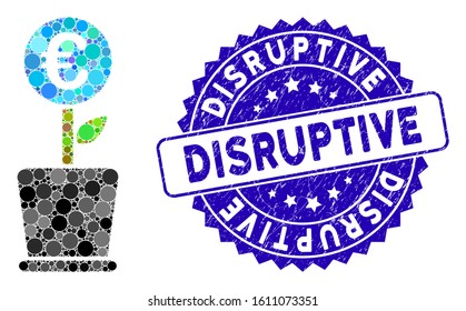 Mosaic euro business project plant icon and distressed stamp watermark with Disruptive phrase. Mosaic vector is composed with euro business project plant icon and with scattered round spots.