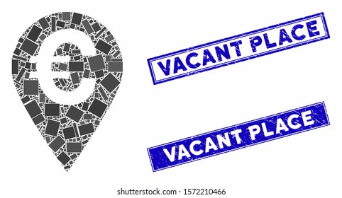 Mosaic Euro map marker icon and rectangle Vacant Place seals. Flat vector Euro map marker mosaic icon of scattered rotated rectangle items. Blue Vacant Place seals with scratched textures.