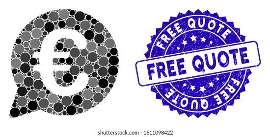 Mosaic Euro message bubble icon and grunge stamp seal with Free Quote text. Mosaic vector is designed with Euro message bubble pictogram and with random spheric items.