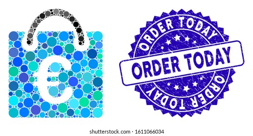 Mosaic Euro shopping bag icon and corroded stamp seal with Order Today phrase. Mosaic vector is formed with Euro shopping bag icon and with random round elements.