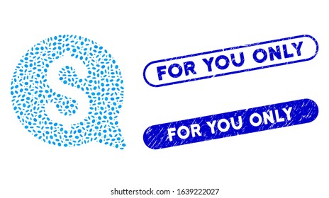 Mosaic financial message and distressed stamp seals with For You Only text. Mosaic vector financial message is created with randomized elliptic parts. For You Only stamp seals use blue color,