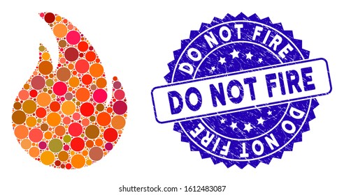 Mosaic fire icon and corroded stamp seal with Do Not Fire caption. Mosaic vector is designed with fire icon and with random spheric items. Do Not Fire stamp seal uses blue color, and grunge texture.
