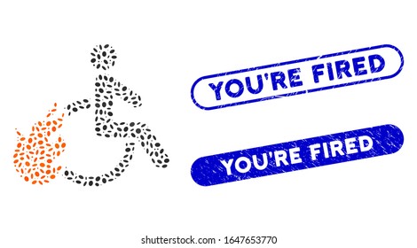 Mosaic fired disabled person and corroded stamp seals with You'Re Fired text. Mosaic vector fired disabled person is formed with scattered oval elements. You'Re Fired stamp seals use blue color,