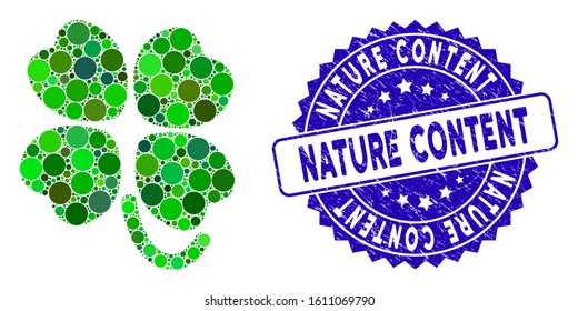 Mosaic four-leafed clover icon and distressed stamp seal with Nature Content caption. Mosaic vector is composed with four-leafed clover pictogram and with randomized spheric items.