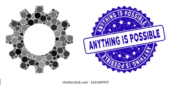 Mosaic gear icon and grunge stamp seal with Anything Is Possible text. Mosaic vector is designed with gear icon and with random circle spots. Anything Is Possible seal uses blue color,