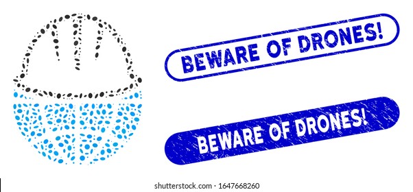 Mosaic global helmet and rubber stamp seals with Beware of Drones! phrase. Mosaic vector global helmet is created with random ellipse pieces. Beware of Drones! stamp seals use blue color,
