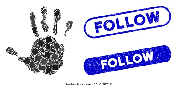 Mosaic hand print and rubber stamp seals with Follow caption. Mosaic vector hand print is composed with random rectangle items. Follow stamp seals use blue color, and have round rectangle shape.