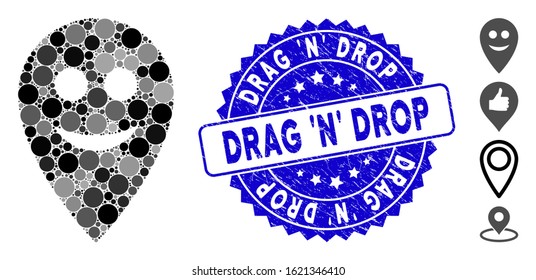 Mosaic happy map marker icon and corroded stamp seal with Drag 'N' Drop phrase. Mosaic vector is designed with happy map marker icon and with scattered round spots.