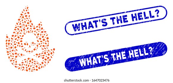 Mosaic hellfire and corroded stamp seals with What'S the Hell? caption. Mosaic vector hellfire is formed with scattered elliptic items. What'S the Hell? stamp seals use blue color,