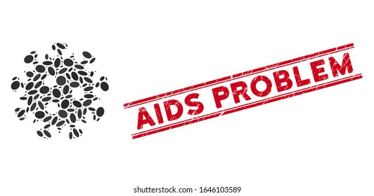 Mosaic HIV virus icon and distressed stamp seal with red AIDS Problem text between double parallel lines. Mosaic vector is designed with HIV virus icon and with randomized ellipse elements.