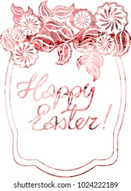 Mosaic holiday label with decorative flowers and artistic written greeting text "Happy Easter!". Design element for banners, labels, prints, posters, greeting cards, albums. Vector clip art.