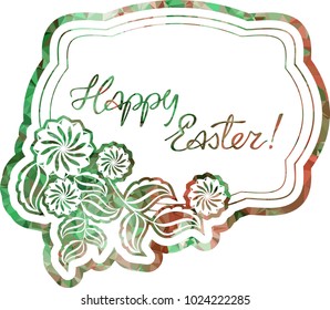 Mosaic holiday label with decorative flowers and artistic written greeting text "Happy Easter!". Design element for banners, labels, prints, posters, greeting cards, albums. Vector clip art.