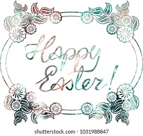 Mosaic holiday label with decorative flowers and artistic written greeting text "Happy Easter!". Design element for banners, labels, prints, posters, greeting cards, albums. Vector clip art.