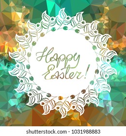 Mosaic holiday label with decorative flowers and artistic written greeting text "Happy Easter!". Design element for banners, labels, prints, posters, greeting cards, albums. Vector clip art.