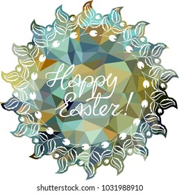 Mosaic holiday label with decorative flowers and artistic written greeting text "Happy Easter!". Design element for banners, labels, prints, posters, greeting cards, albums. Vector clip art.