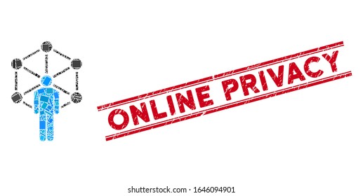 Mosaic human network icon and red Online Privacy seal stamp between double parallel lines. Flat vector human network mosaic icon of scattered rotated rectangle elements.