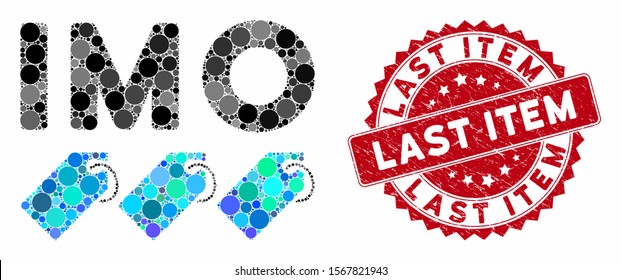 Mosaic IMO tags and rubber stamp seal with Last Item caption. Mosaic vector is designed from IMO tags icon and with randomized round elements. Last Item stamp uses red color, and grunge texture.