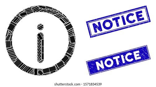 Mosaic info icon and rectangular Notice seal stamps. Flat vector info mosaic icon of random rotated rectangular elements. Blue Notice rubber stamps with dirty surface.