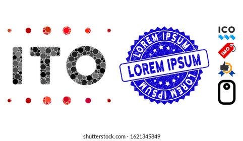 Mosaic ITO caption icon and distressed stamp seal with Lorem Ipsum caption. Mosaic vector is created with ITO caption icon and with random round elements. Lorem Ipsum stamp seal uses blue color,