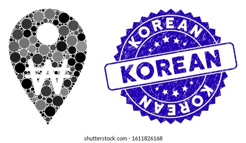 Mosaic Korean Won map marker icon and distressed stamp seal with Korean text. Mosaic vector is designed with Korean Won map marker icon and with scattered round spots.