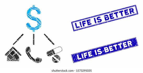 Mosaic life expenses pictogram and rectangle Life Is Better seal stamps. Flat vector life expenses mosaic pictogram of scattered rotated rectangle items.