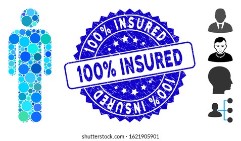 Mosaic man icon and corroded stamp seal with 100% Insured caption. Mosaic vector is formed with man icon and with scattered circle spots. 100% Insured stamp seal uses blue color, and distress texture.