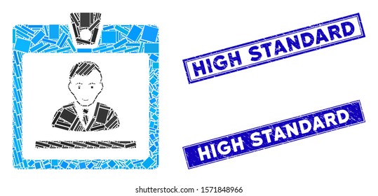 Mosaic manager badge pictogram and rectangle High Standard seal stamps. Flat vector manager badge mosaic icon of random rotated rectangle elements.