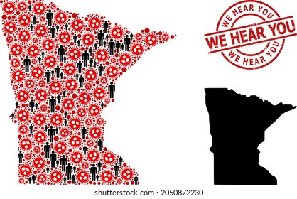 Mosaic map of Minnesota State united from viral items and men elements. We Hear You scratched stamp. Black men items and red coronavirus items. We Hear You title is inside round seal.