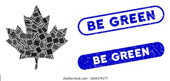 Mosaic maple leaf and grunge stamp seals with Be Green text. Mosaic vector maple leaf is composed with randomized rectangle items. Be Green stamp seals use blue color, and have round rectangle shape.