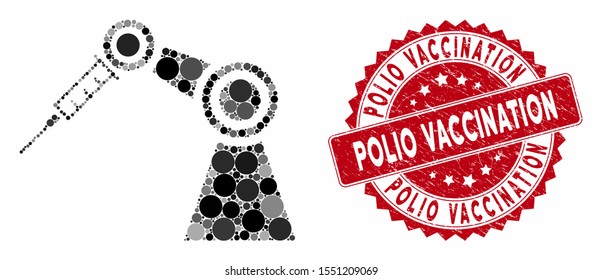 Mosaic medical inject robot and distressed stamp seal with Polio Vaccination phrase. Mosaic vector is designed with medical inject robot icon and with scattered round spots.