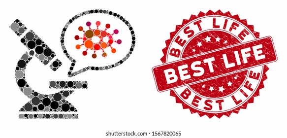 Mosaic microbe zooming and distressed stamp watermark with Best Life phrase. Mosaic vector is composed with microbe zooming icon and with randomized circle spots. Best Life stamp seal uses red color,