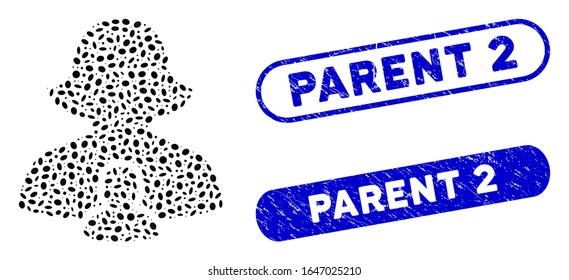 Mosaic mother and rubber stamp seals with Parent 2 caption. Mosaic vector mother is designed with scattered ellipse dots. Parent 2 stamp seals use blue color, and have round rectangle shape.