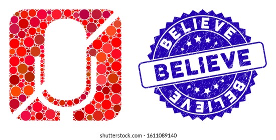Mosaic mute icon and distressed stamp seal with Believe caption. Mosaic vector is created with mute icon and with randomized round elements. Believe seal uses blue color, and scratched texture.