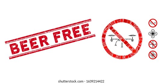 Mosaic no airdrone icon and red Beer Free seal between double parallel lines. Flat vector no airdrone mosaic icon of random rotated rectangular elements. Red Beer Free seal stamp with grunge surface.