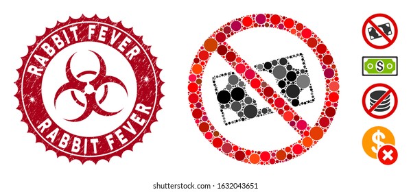 Mosaic no banknotes icon and distressed stamp seal with Rabbit Fever text and biohazard symbol. Mosaic vector is created with no banknotes icon and with randomized circle items.