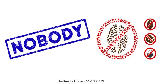Mosaic no caffeine and corroded rectangle stamp watermark with Nobody text. Mosaic vector no caffeine is composed with random oval dots. Nobody seals use blue color, and have rectangle shape.