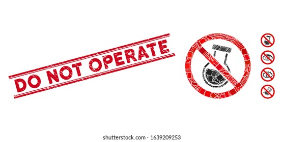 Mosaic no chemical retort pictogram and red Do Not Operate stamp between double parallel lines. Flat vector no chemical retort mosaic pictogram of random rotated rectangle items.