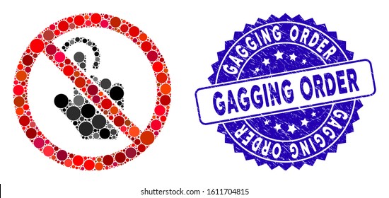 Mosaic no click icon and grunge stamp seal with Gagging Order caption. Mosaic vector is designed with no click icon and with random round spots. Gagging Order stamp seal uses blue color,