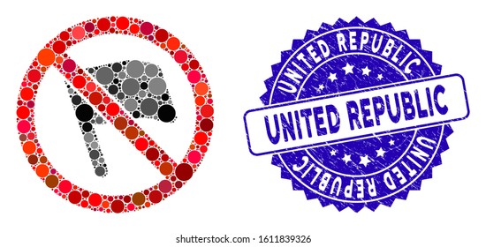 Mosaic no flags icon and corroded stamp seal with United Republic caption. Mosaic vector is created with no flags icon and with random spheric elements. United Republic stamp seal uses blue color,